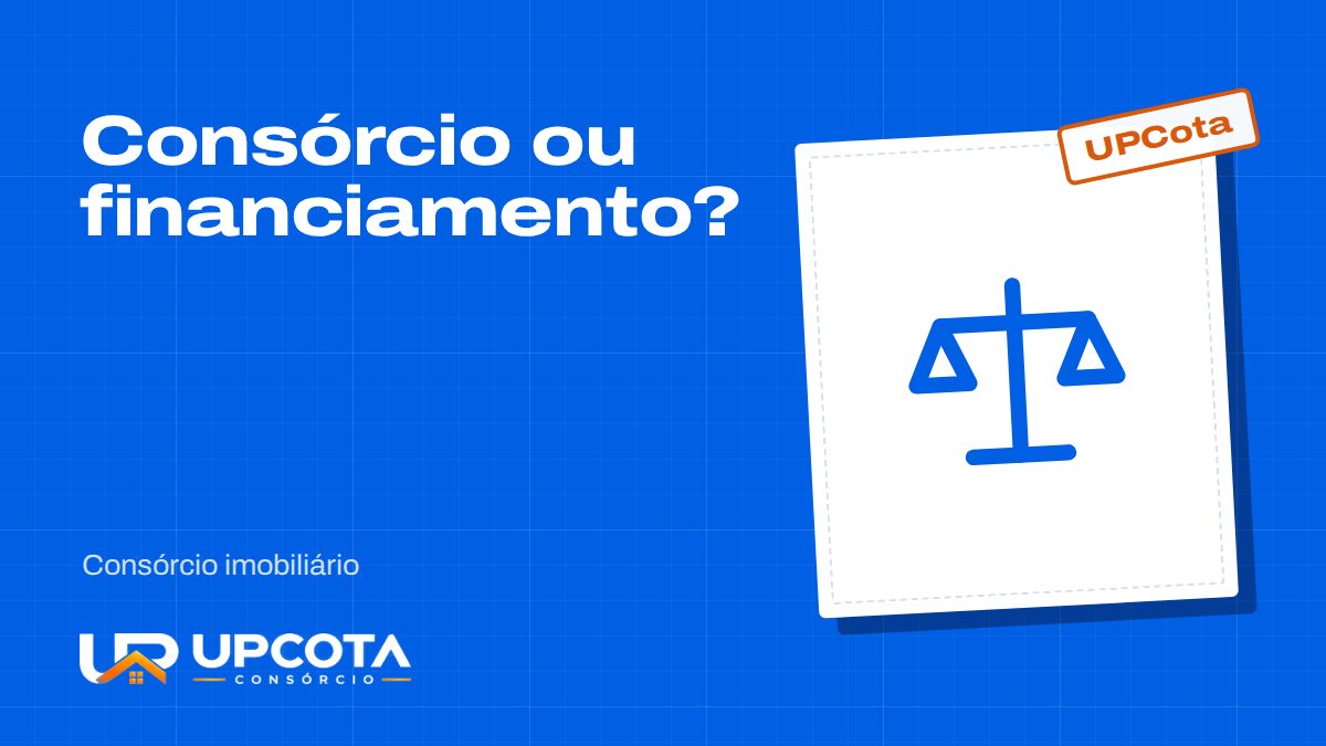 Ilustração de balança com o texto Consórcio ou financiamento?